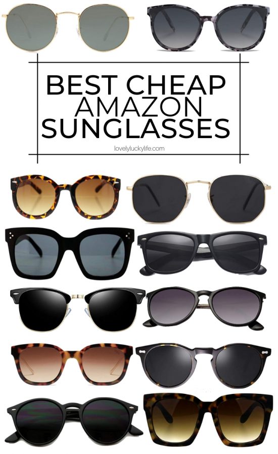 The 12 Best Cheap Sunglasses on Amazon Lovely Lucky Life