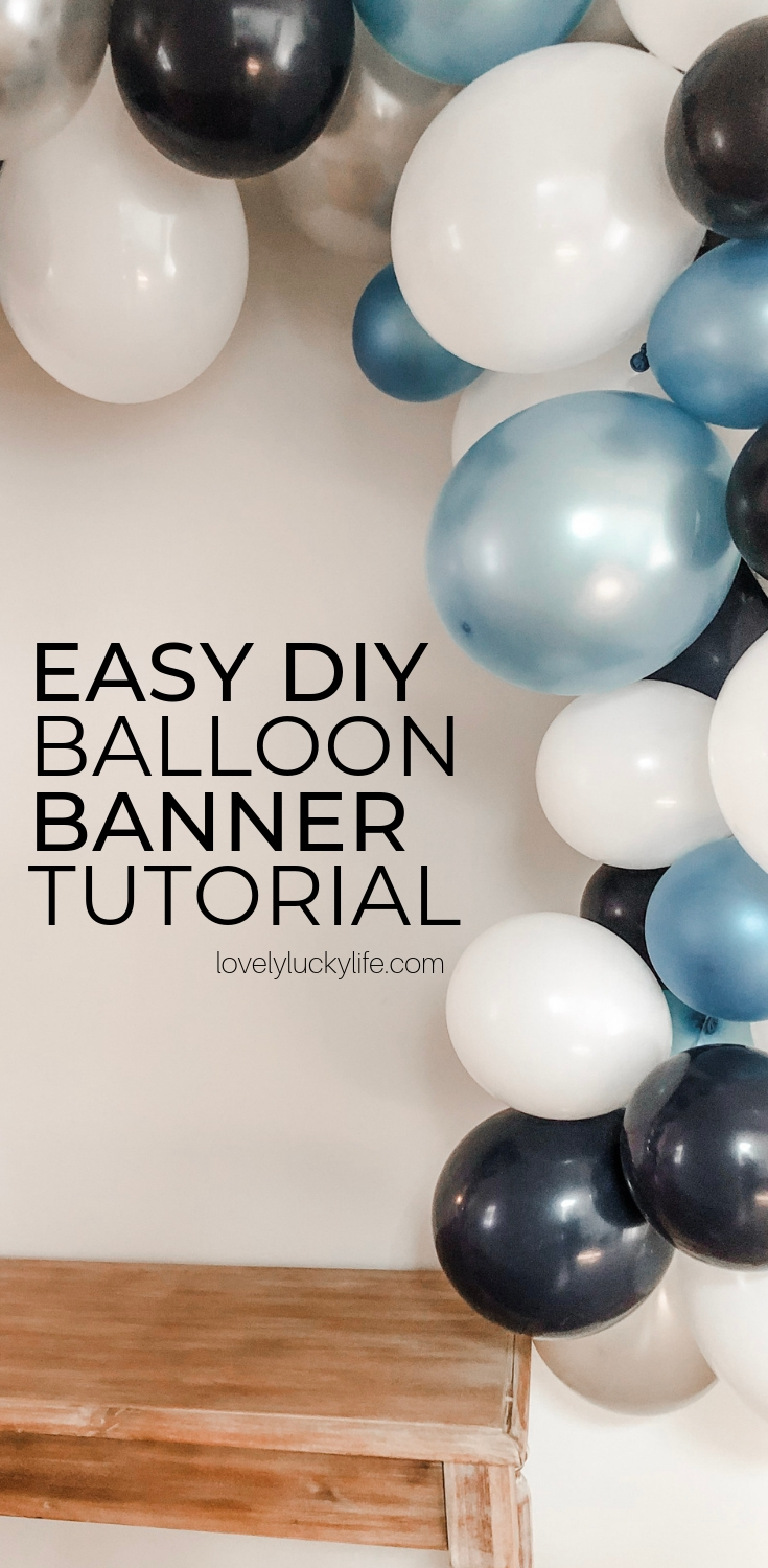 easy DIY balloon banner tutorial - how to make your own balloon garland easily and inexpensively! 