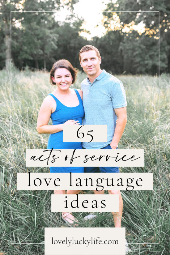 65 Acts of Service Love Language Ideas - Lovely Lucky Life